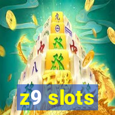 z9 slots